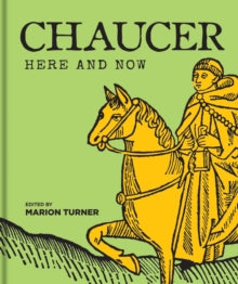 Chaucer: Here and Now by Marion Turner