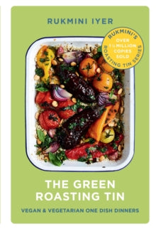 The Green Roasting Tin by Rukmini Iyer