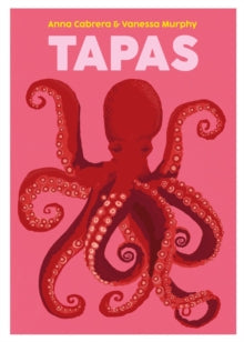 Tapas by Anna Cabrera and Vanessa Murphy