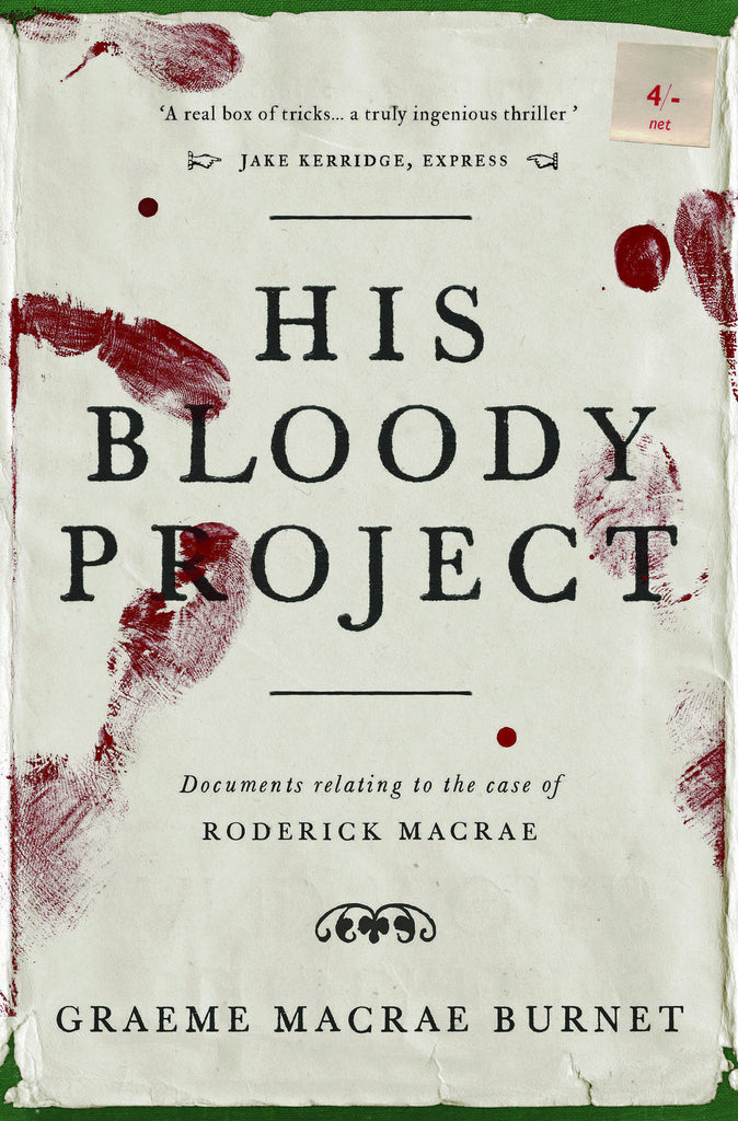 His Bloody Project by Graeme Macrae Burnet