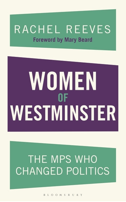 Women of Westminster by Rachel Reeves