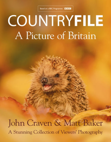 Countryfile - A Picture of Britain by John Craven & Matt Baker
