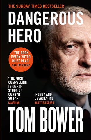 Dangerous Hero by Tom Bower
