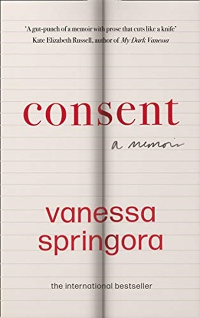 Consent : A Memoir by Vanessa Springora