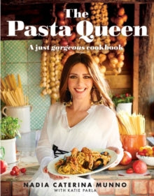The Pasta Queen by Nadia Caterina Munno