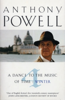 Dance To The Music Of Time Volume 4 by Anthony Powell