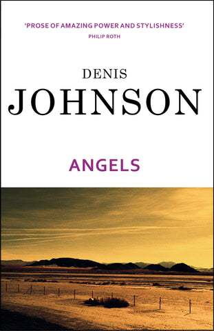 Angels by Denis Johnson