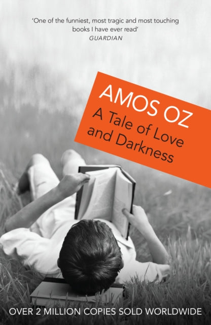 A Tale Of Love And Darkness by Amos Oz
