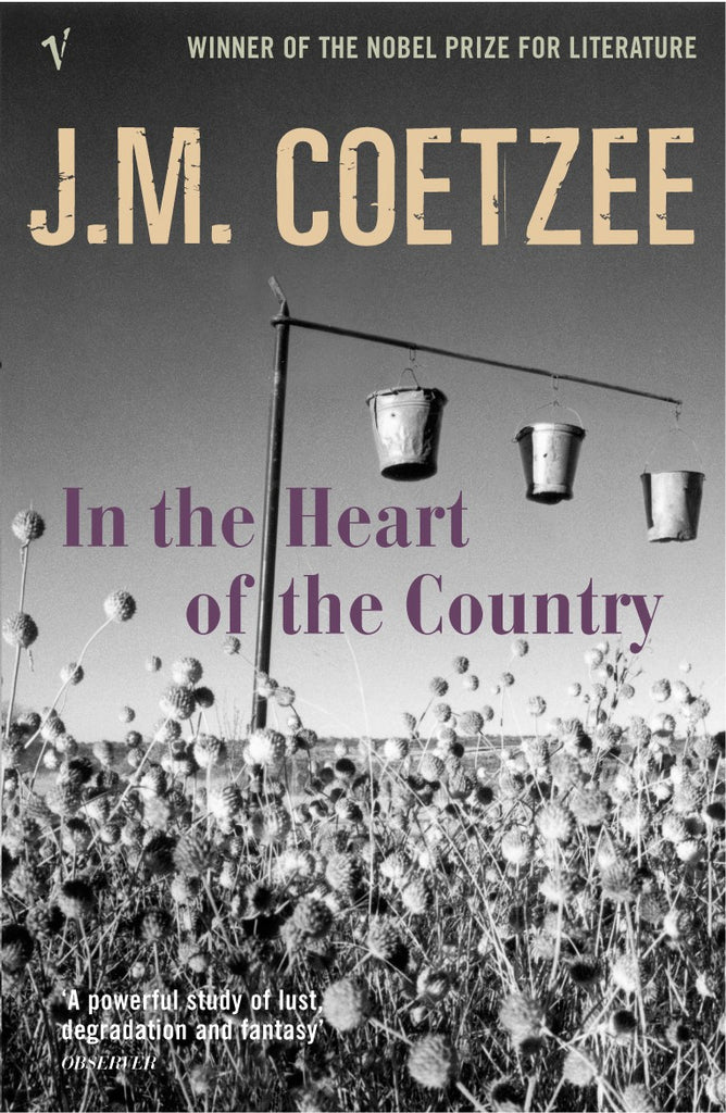 In The Heart Of The Country by J.M. Coetzee