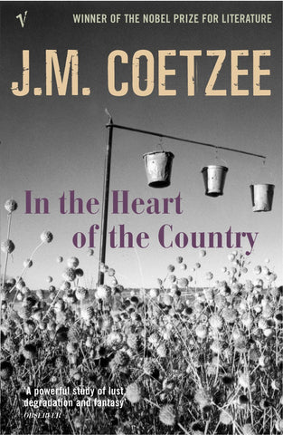In The Heart Of The Country by J.M. Coetzee