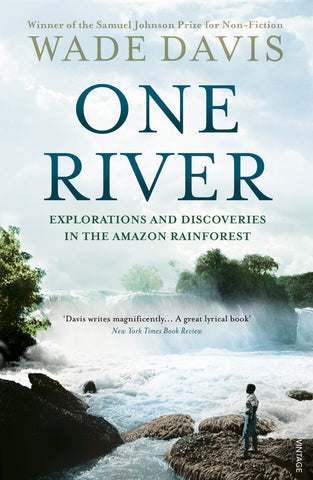 One River by Wade Davis