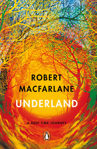 Underland by Robert Macfarlane