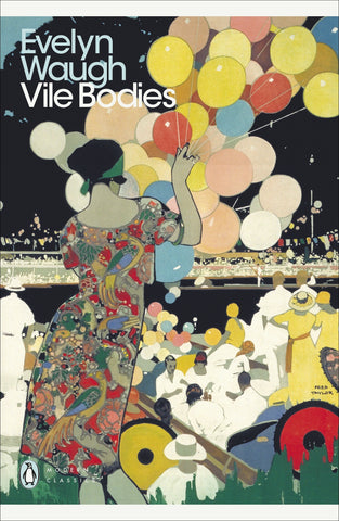 Vile Bodies by Evelyn Waugh