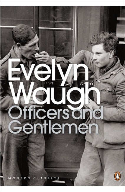 Officers and Gentlemen  by Evelyn Waugh