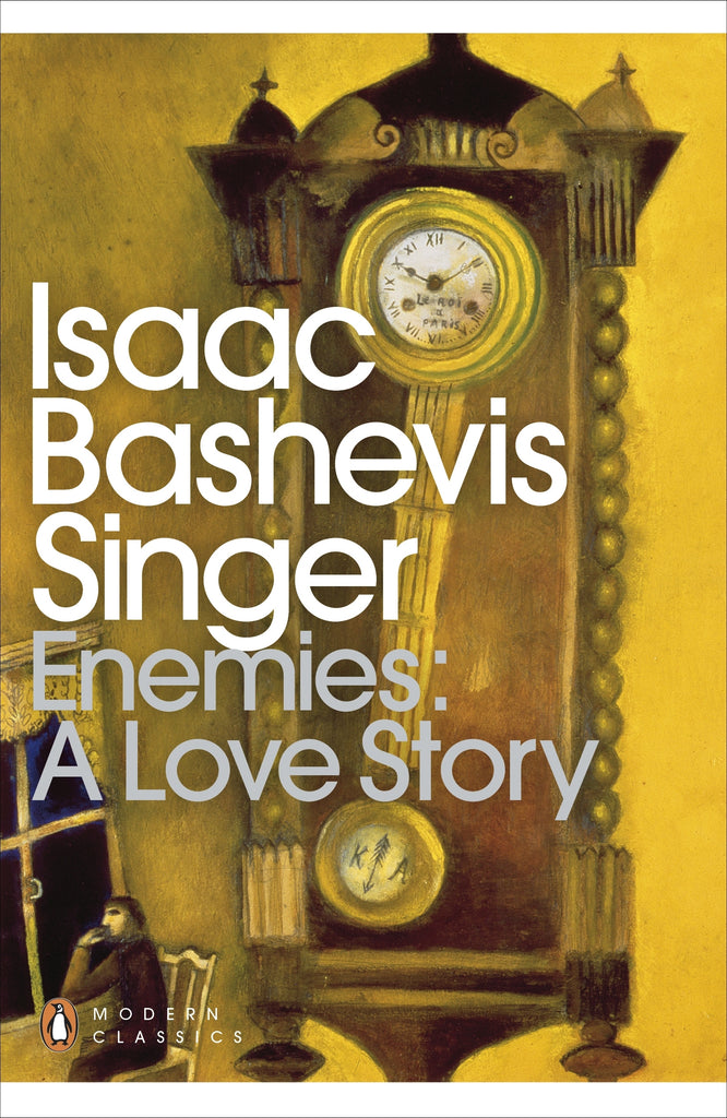 Enemies: A Love Story by Isaac Bashevis Singer