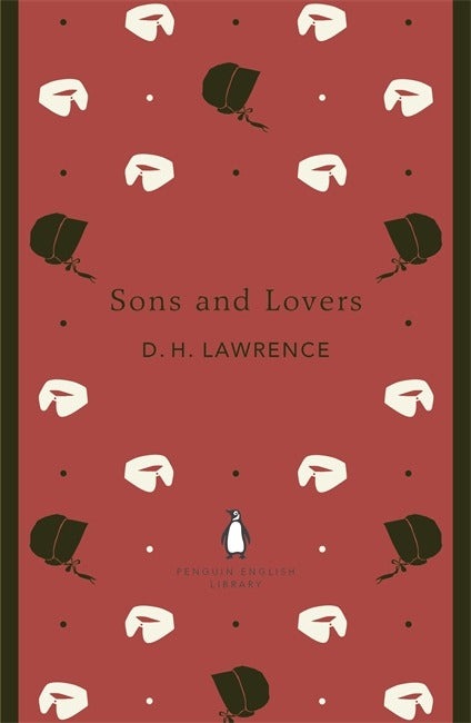 Sons and Lovers by D H Lawrence