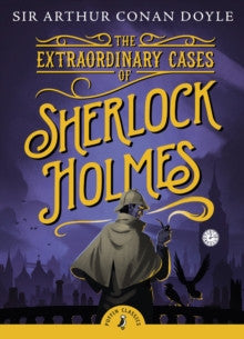 The Extraordinary Cases of Sherlock Holmes by Arthur Conan Doyle