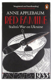 Red Famine by Anne Applebaum