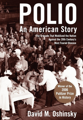 Polio : An American Story by David Oshinsky