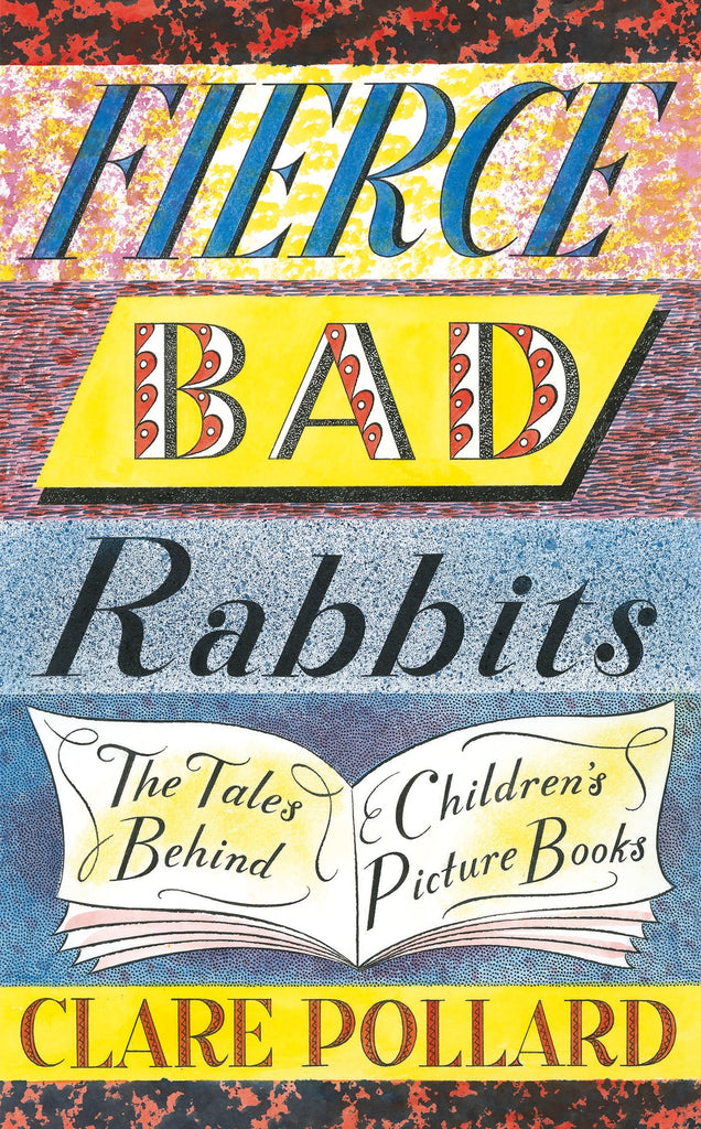 Fierce Bad Rabbits by Clare Pollard