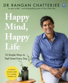 Happy Mind, Happy Life by Dr Rangan Chatterjee