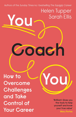 You Coach You by Helen Tupper & Sarah Ellis