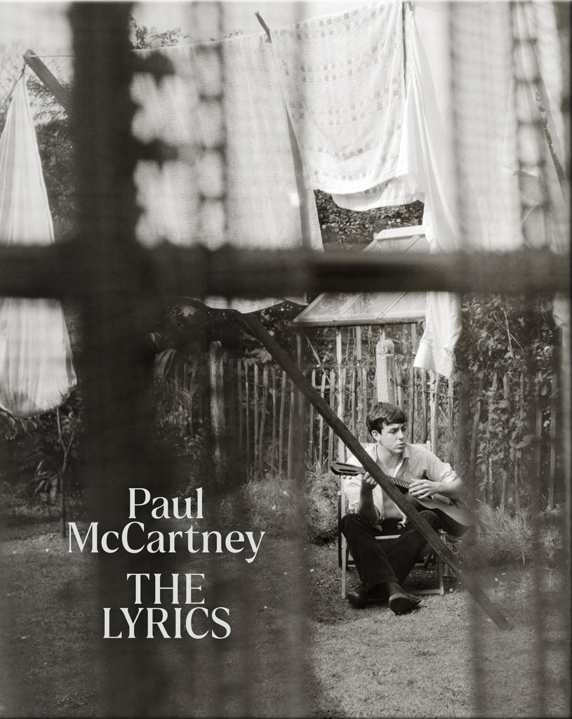 The Lyrics : 1956 to the Present by Paul McCartney