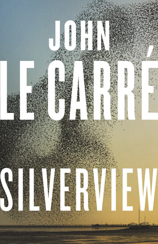 Silverview by John le Carre