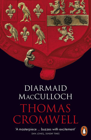 Thomas Cromwell: A Life by Diarmaid MacCulloch