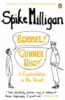 'Rommel?' 'Gunner Who?' by Spike Milligan