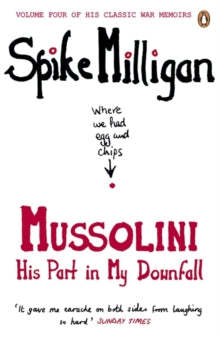 Mussolini by Spike Milligan