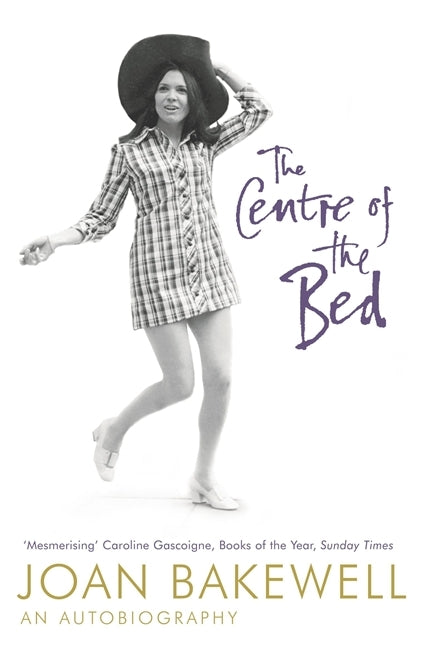 The Centre of the Bed by Joan Bakewell