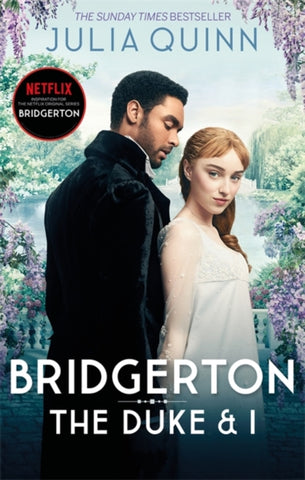 Bridgerton: The Duke and I (Bridgertons Book 1) by Julia Quinn