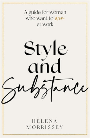 Style and Substance by Helena Morrissey