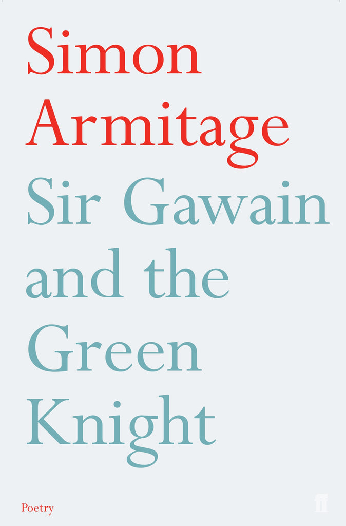 Sir Gawain and the Green Knight by Simon Armitage