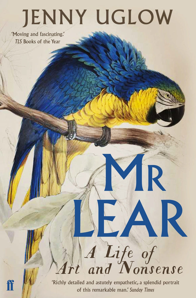 Mr Lear : A Life of Art and Nonsense by Jenny Uglow