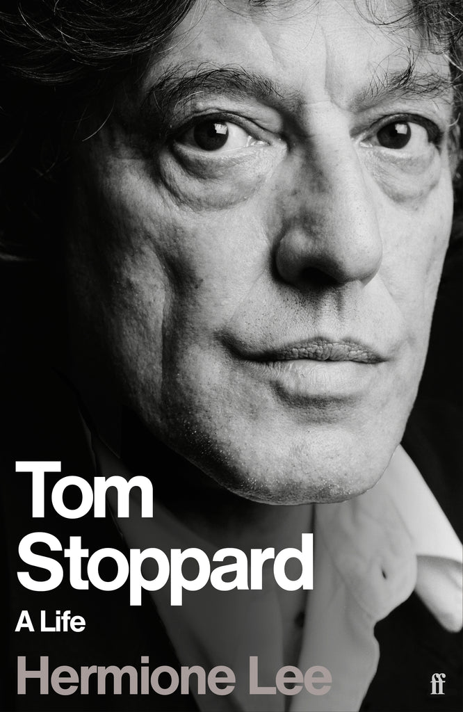 Tom Stoppard : A Life by Professor Dame Hermione Lee