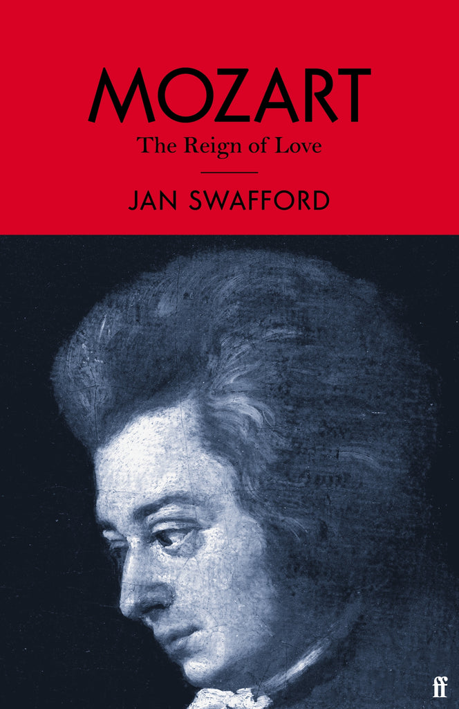 Mozart by Jan Swafford