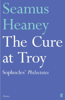 The Cure at Troy by Seamus Heaney