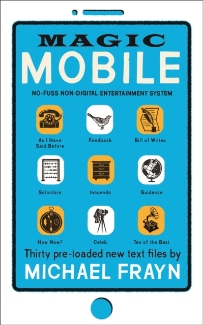 Magic Mobile : 35 pre-loaded new text files by Michael Frayn