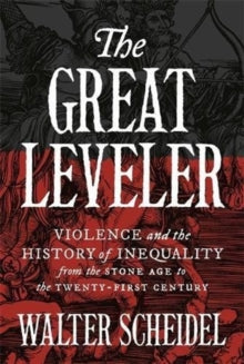 The Great Leveler by Walter Scheidel