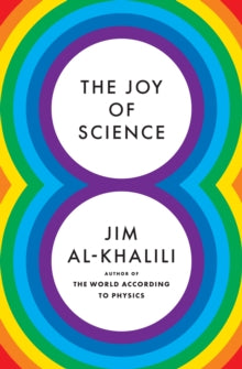 The Joy of Science by Jim Al-Khalili