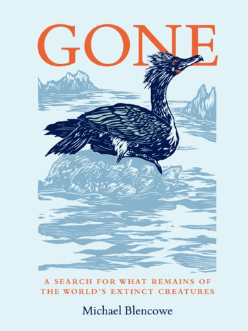 Gone by Michael Blencowe