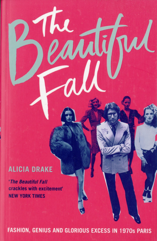 The Beautiful Fall by Alicia Drake (