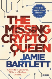 The Missing Cryptoqueen by Jamie Bartlett