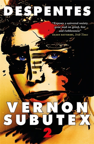 Vernon Subutex, Vol.2 by Virginie Despentes