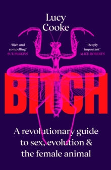 Bitch by Lucy Cooke