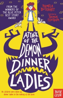 Attack of the Demon Dinner Ladies by Pamela Butchart