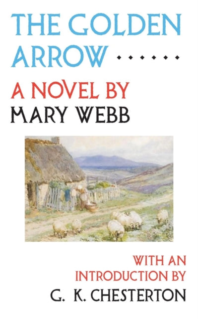 The Golden Arrow by Mary Webb