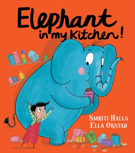 Elephant In My Kitchen! by Smriti Halls
